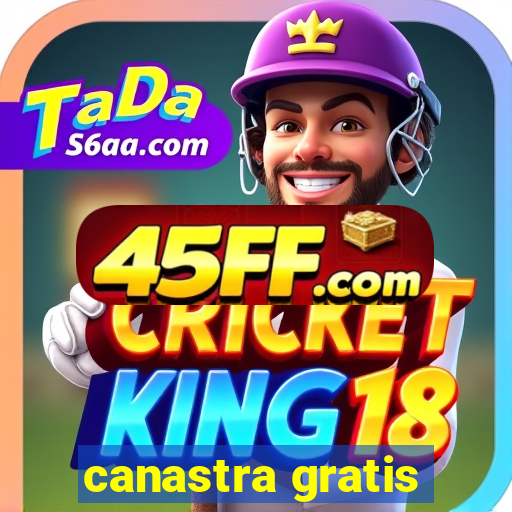 canastra gratis